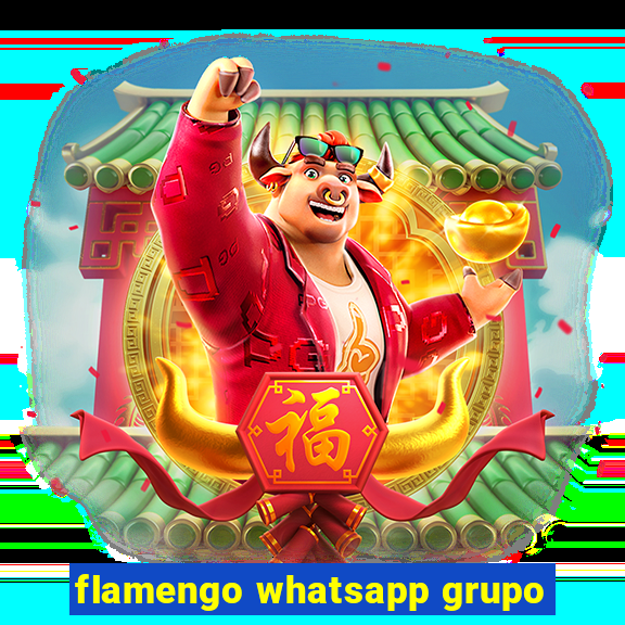 flamengo whatsapp grupo